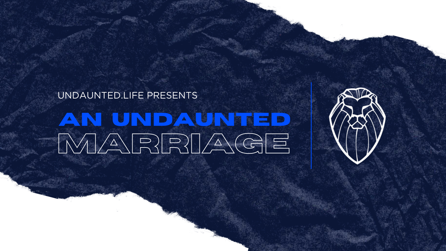 An Undaunted Marriage